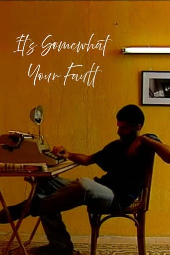 It’s Somewhat Your Fault poster