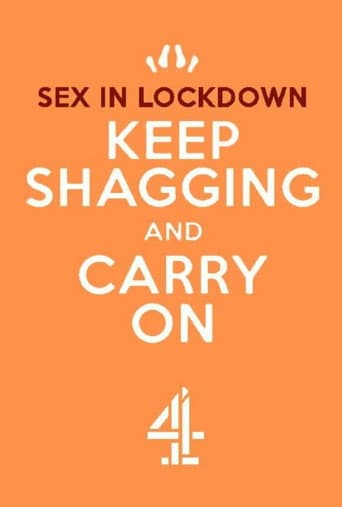 Sex in Lockdown: Keep Shagging and Carry On poster