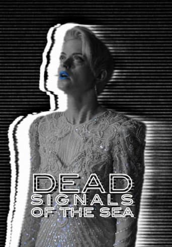 Dead Signals of the Sea poster