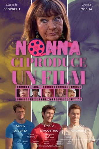 Nonna ci produce un film poster