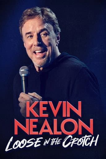 Kevin Nealon: Loose in the Crotch poster