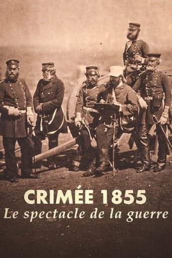 Crimée 1855, le spectacle de la guerre poster