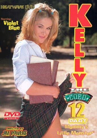 Kelly the Coed 12: Mommy's Little Monster poster