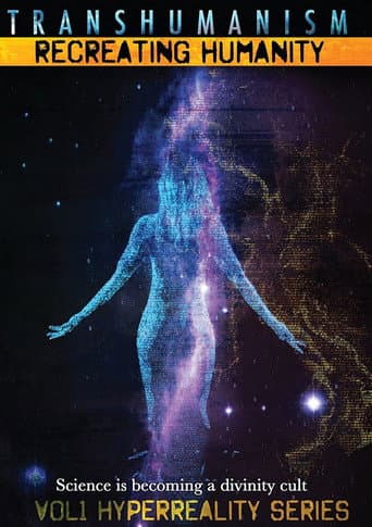 Transhumanism: Recreating Humanity poster