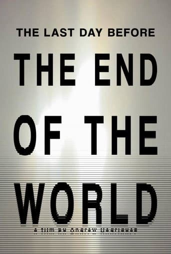 THE LAST DAY BEFORE THE END OF THE WORLD poster