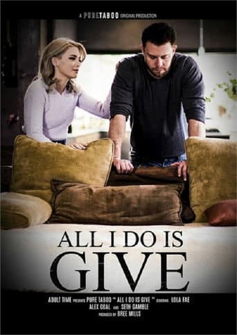 All I Do Is Give poster