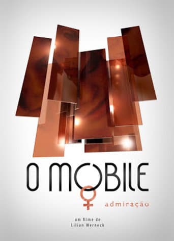 O Móbile: Admiração poster