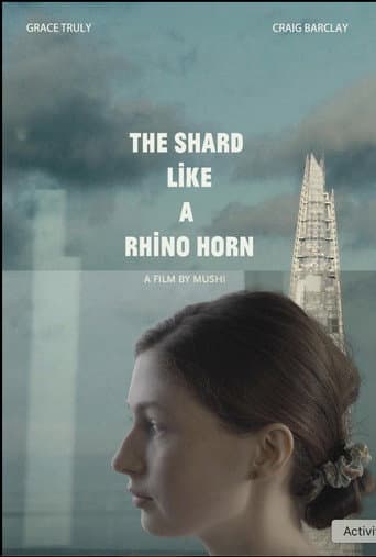 The Shard Like A Rhino Horn poster