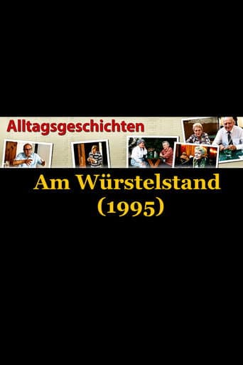 Alltagsgeschichte – Am Würstelstand poster