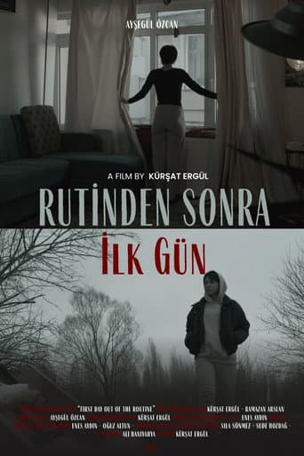 First Day Out of the Routine poster