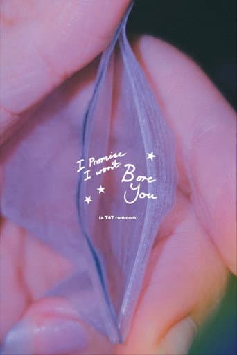 I promise I won't bore you. poster