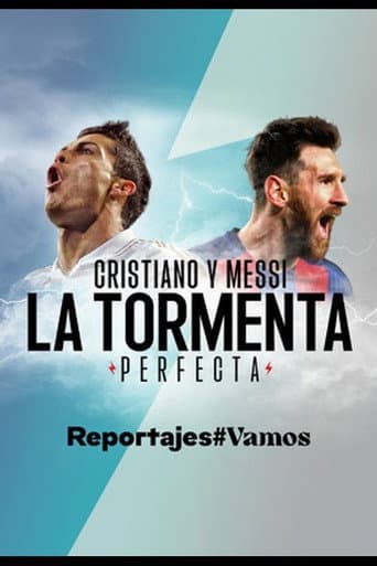 Cristiano y Messi, la tormenta perfecta poster