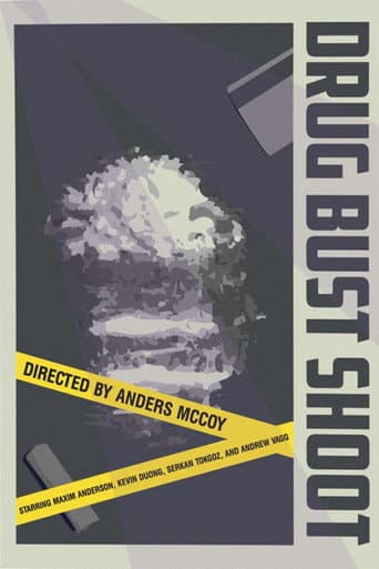 Drug Bust Shoot poster