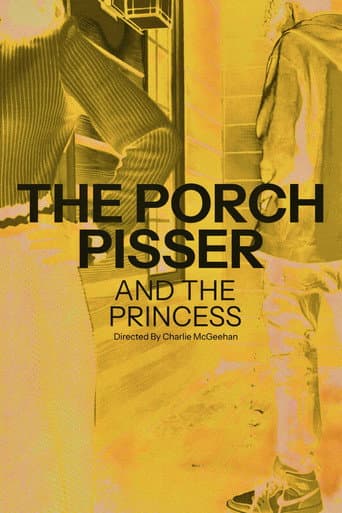 The Porch Pisser and the Princess poster