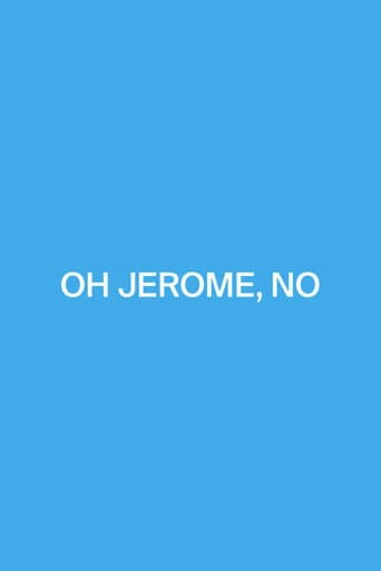Oh Jerome, No poster