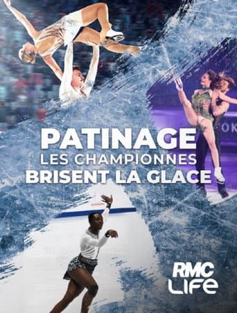 Patinage : Les championnes brisent la glace poster