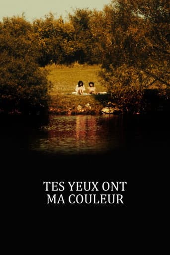 Tes yeux ont ma couleur poster