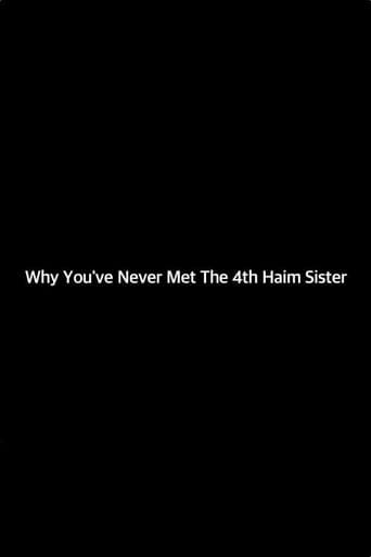 Why You've Never Met the 4th Haim Sister poster