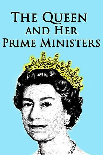 The Queen and Her Prime Ministers poster
