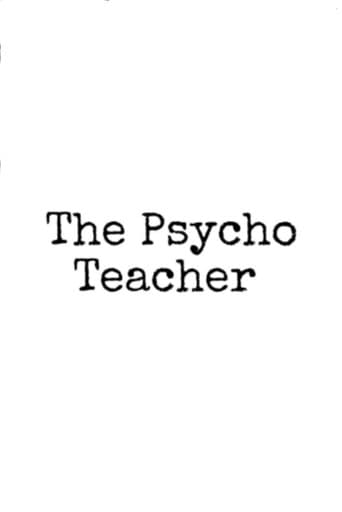 The Psycho Teacher poster