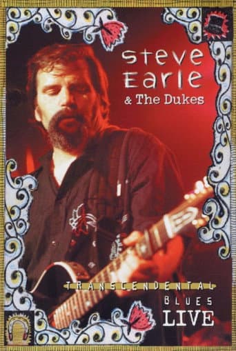 Steve Earle & The Dukes: Transcendental Blues Live poster