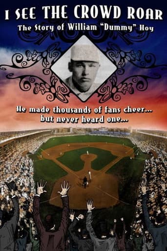 I See The Crowd Roar: The Story of William Dummy Hoy poster