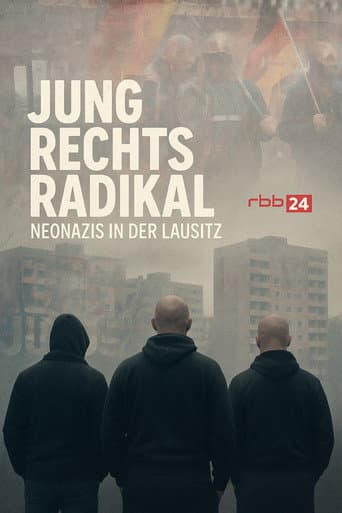 Jung.Rechts.Radikal - Neonazis in der Lausitz poster