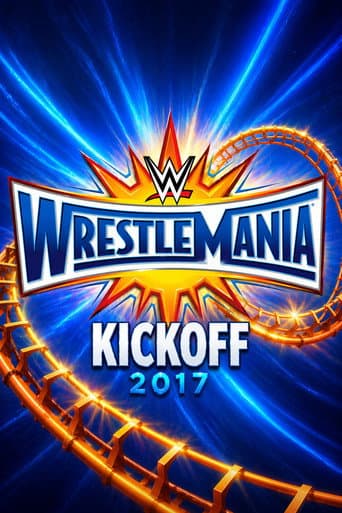 WWE WrestleMania 33 Kickoff poster