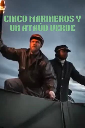 Cinco marineros y un ataúd verde poster