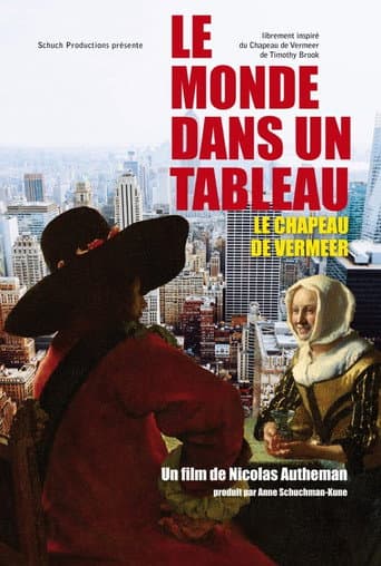 Le monde dans un tableau - Le chapeau de Vermeer poster