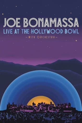 Joe Bonamassa - Live at the Hollywood Bowl with Orchestra poster