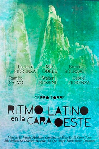 Cerro Torre - Ritmo Latino en la Cara Oeste poster