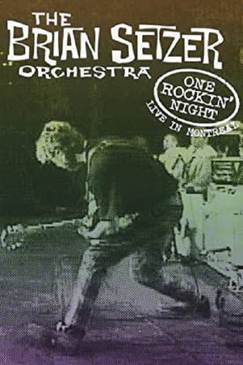 The Brian Setzer Orchestra: One Rockin' Night - Live In Montreal poster