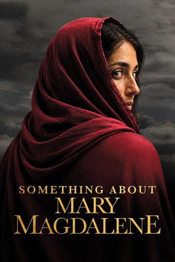 Something About Mary Magdalene poster