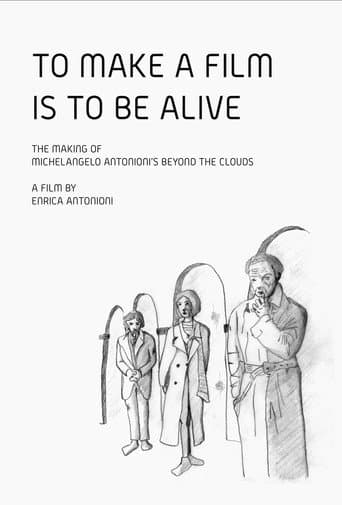 To Make a Film Is to Be Alive poster