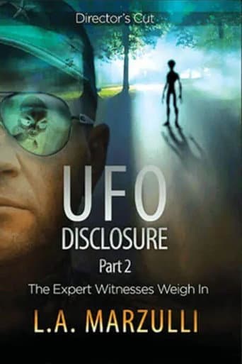 UFO Disclosure Part 2: The Expert Witnesses Weigh In poster