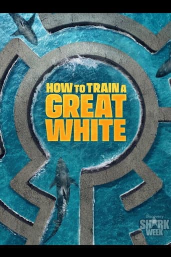 How to Train a Great White poster