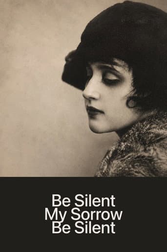 Be Silent, My Sorrow, Be Silent poster