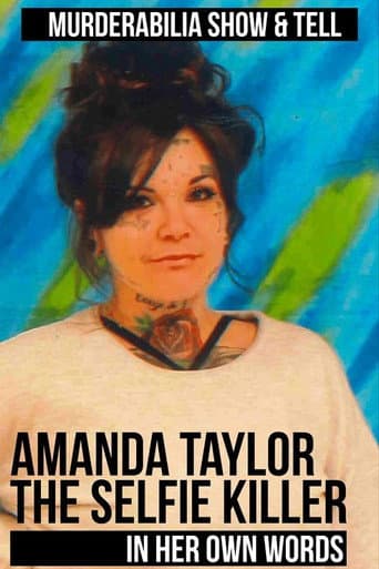 Amanda Taylor: The Selfie Killer in Her Own Words poster