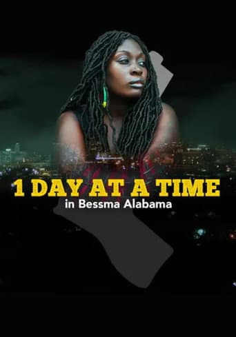 1 Day at a Time in Bessma Alabama poster