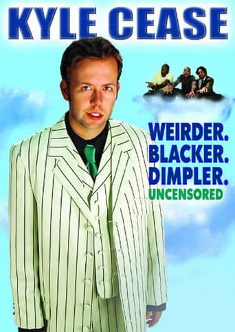 Kyle Cease: Weirder. Blacker. Dimpler. poster