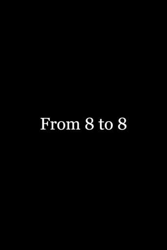 From 8 to 8 poster