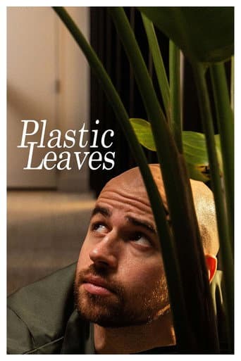 Plastic Leaves poster