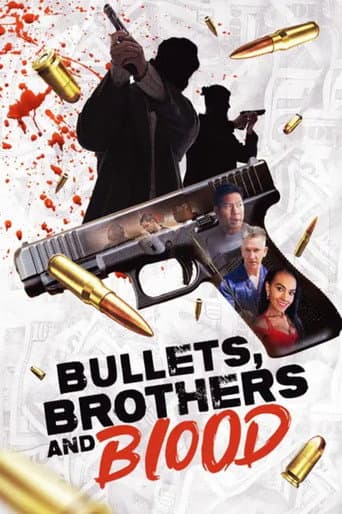 Bullets, Brothers and Blood poster