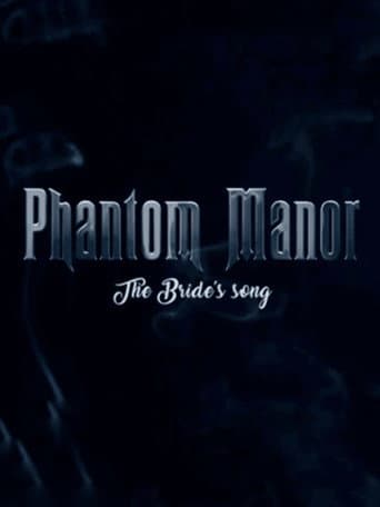 Phantom Manor: The Bride's Song poster