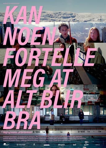 Can Somebody Tell Me That Everything Will Be Fine poster