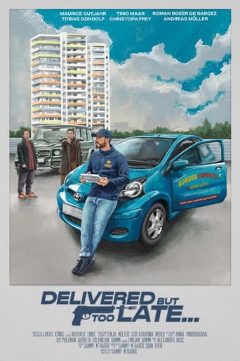 Delivered, but too late... poster