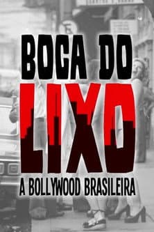 Boca do Lixo: A Bollywood Brasileira poster