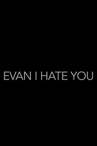 Evan, I Hate You! poster