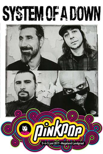 System Of A Down – Live At Pinkpop 2017 poster